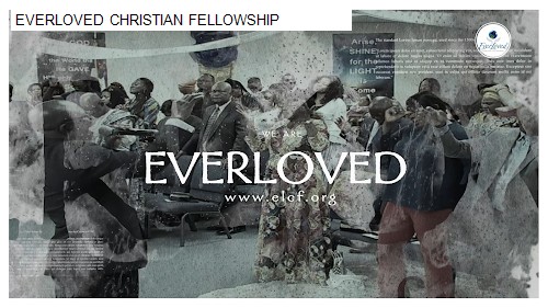 EVERLOVED CHRISTIAN FELLOWSHIP