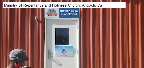 Ministry of Repentance and Holiness Church, Antioch, Ca