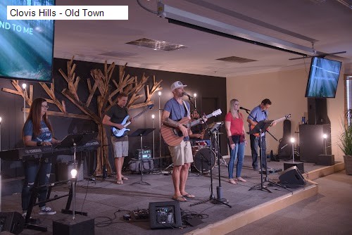 Clovis Hills - Old Town