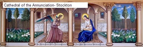 Cathedral of the Annunciation- Stockton