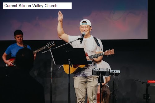 Current Silicon Valley Church