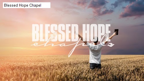 Blessed Hope Chapel