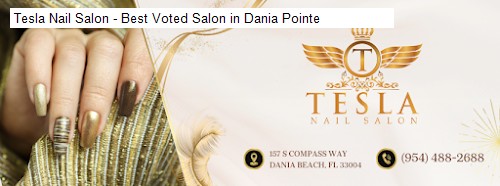 Tesla Nail Salon - Best Voted Salon in Dania Pointe