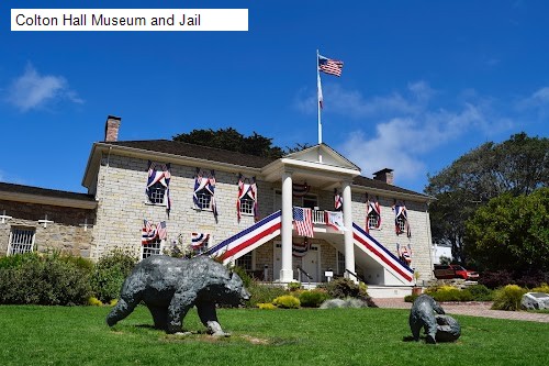 Colton Hall Museum and Jail